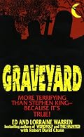 Graveyard: More Terrifying Than Stephen King - Because It's True!