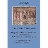 Tra Roma e Bisanziodi Vito Sibilio