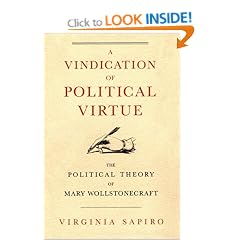 A Vindication of Political Virtue: Political Theory of Mary Wollstonecraft