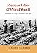 Mexican Labor and World War II: Braceros in the Pacific Northwest, 1942-1947 (Columbia Northwest Classics)