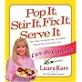 Pop It, Stir It, Fix It, Serve It: Can-Do Cooking