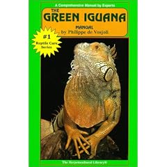 The Green Iguana Manual (Herpetocultural Library)