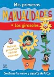 Mis primeras manualidades en papel: Los girasoles (Trabajos manuales en papel series)