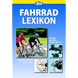 Das grosse Fahrradlexikon. Technik, Praxis, Material von A bis Zvon "Stefan Etzel"