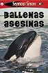 Ballenas Asesinas: Killer Whales Spanish Edition See More Readers Level 1 (SeeMore Readers)