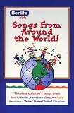 Songs From Around the World: Sing along with authentic songs from Spain, Latin America, France, Italy, Germany, United States, and England (Berlitz Kids)