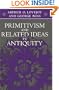 Primitivism and Related Ideas in Antiquity
