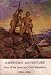 American Adventure: Story of the Lewis and Clark Expedition, 1804-1806
