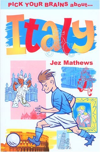 Childrens Toyshop  Travel : Pick Your Brains About Italy (Pick Your Brains - Cadogan)
