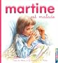 MARTINE EST MALADE