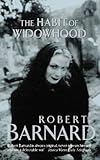 The habit of widowhood and other murderous proclivities