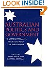 Australian Politics and Government: The Commonwealth, The States and The Territories