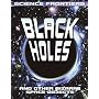 Black Holes: And Other Bizarre Space Objects (Science Frontiers)