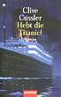 Hebt die Titanic!