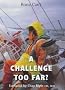 A Challenge Too Far?