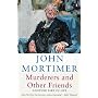 Murderers and Other Friends: Another Part of Life