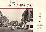Bygone Norwich : an A to Z