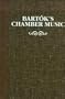 Bartok's Chamber Music