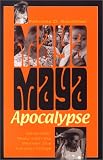 Maya Apocalypse : Seventeen Years With The Women Of A Yucatan Village