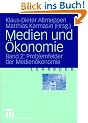 Medien und �konomie: Band 2: Problemfelder der Medien�konomie: BD 2
