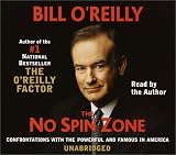 The No Spin Zone: Confrontations with the Powerful and Famous in America