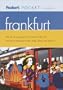 Fodor's Pocket Frankfurt, 1st Edition: The All-in-One Guide to the Best of the City Packed with Places to Eat, Sleep, Shop, and Explore (Pocket Guides)