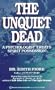 Unquiet Dead: A Psychologist Treats Spiritual Possession