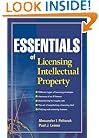 Essentials of Licensing Intellectual Property (Essentials (John Wiley))