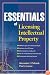 Essentials of Licensing Intellectual Property (Essentials (John Wiley))