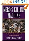 Nero's Killing Machine: The True Story of Rome's Remarkable 14th Legion