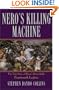Nero's Killing Machine: The True Story of Rome's Remarkable 14th Legion