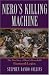 Nero's Killing Machine: The True Story of Rome's Remarkable 14th Legion