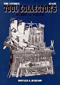 Antique Tool Collectors Guide to Value