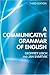 A Communicative Grammar of English