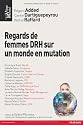 Regards de femmes DRH sur un monde en mutation