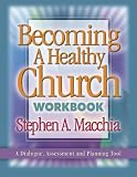 Becoming a Healthy Church Workbook