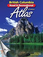 British Columbia Road & Recreational Atlas