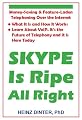 Skype Is Ripe All Right
