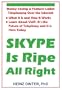 Skype Is Ripe All Right