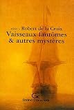 Vaisseaux Fantomes et Autres Mysteres