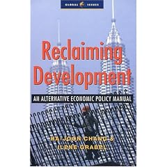 Reclaiming Development: An Alternative Economic Policy Manual (Global Issues)