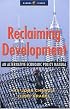 Reclaiming Development: An Economic Policy Handbook for Activists and Policymakers (Global Issues)