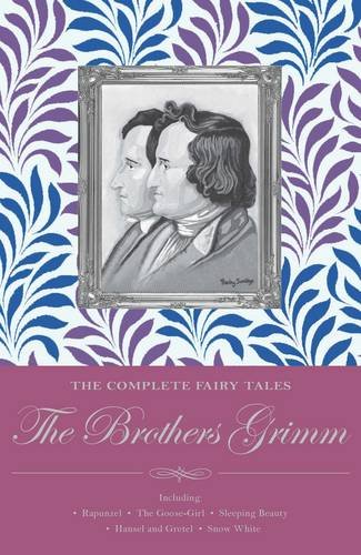 Brothers Grimm: The Complete Fairy Tales (Wordsworth Special Editions) (Wordsworth Classics)