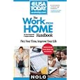 Work From Home Handbook: Flex Your Time, Improve Your Life (USA TODAY/Nolo Series)