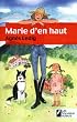 Marie d'en haut - Grand Prix Femme Actuelle - Coup de coeur des lectrices