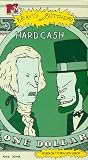  : Beavis & Butthead: Hard Cash