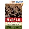 Immortal: A Military History of Iran and Its Armed Forces