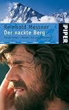  : Der nackte Berg. Nanga Parbat - Bruder, Tod und Einsamkeit