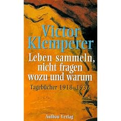 Leben sammeln, nicht fragen wozu und warum: Tageb�cher 1918-1932: 2 Bde.