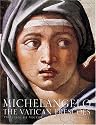 Michelangelo: The Vatican Frescoes